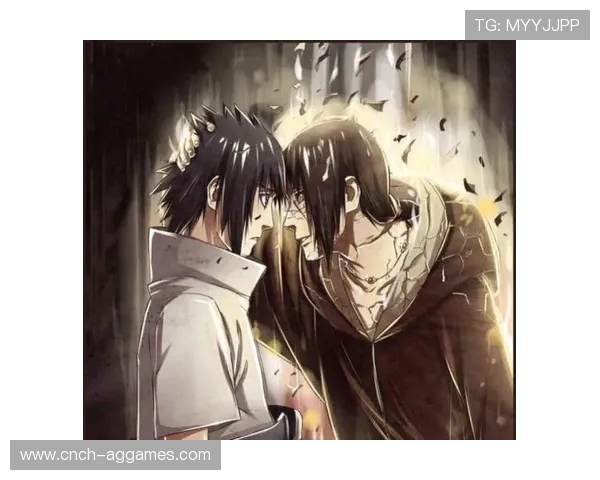 《忍者双雄传：鼬佐助兄弟情深与宿命对决的二次元冒险》